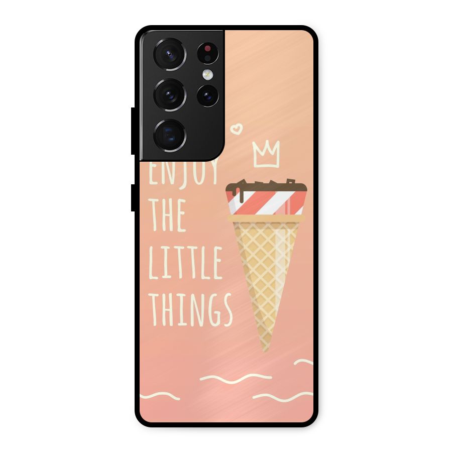 Enjoy the Little Things Metal Back Case for Galaxy S21 Ultra 5G