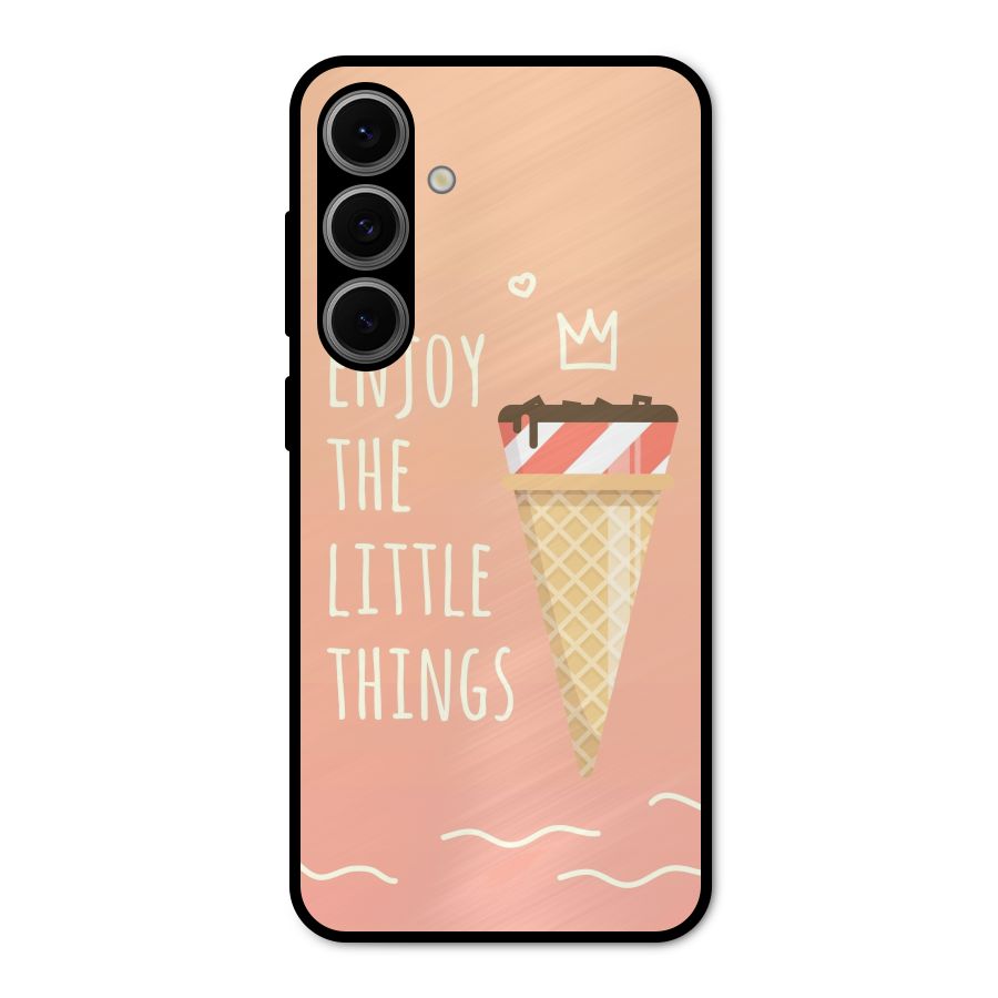 Enjoy the Little Things Metal Back Case for Galaxy S24 FE