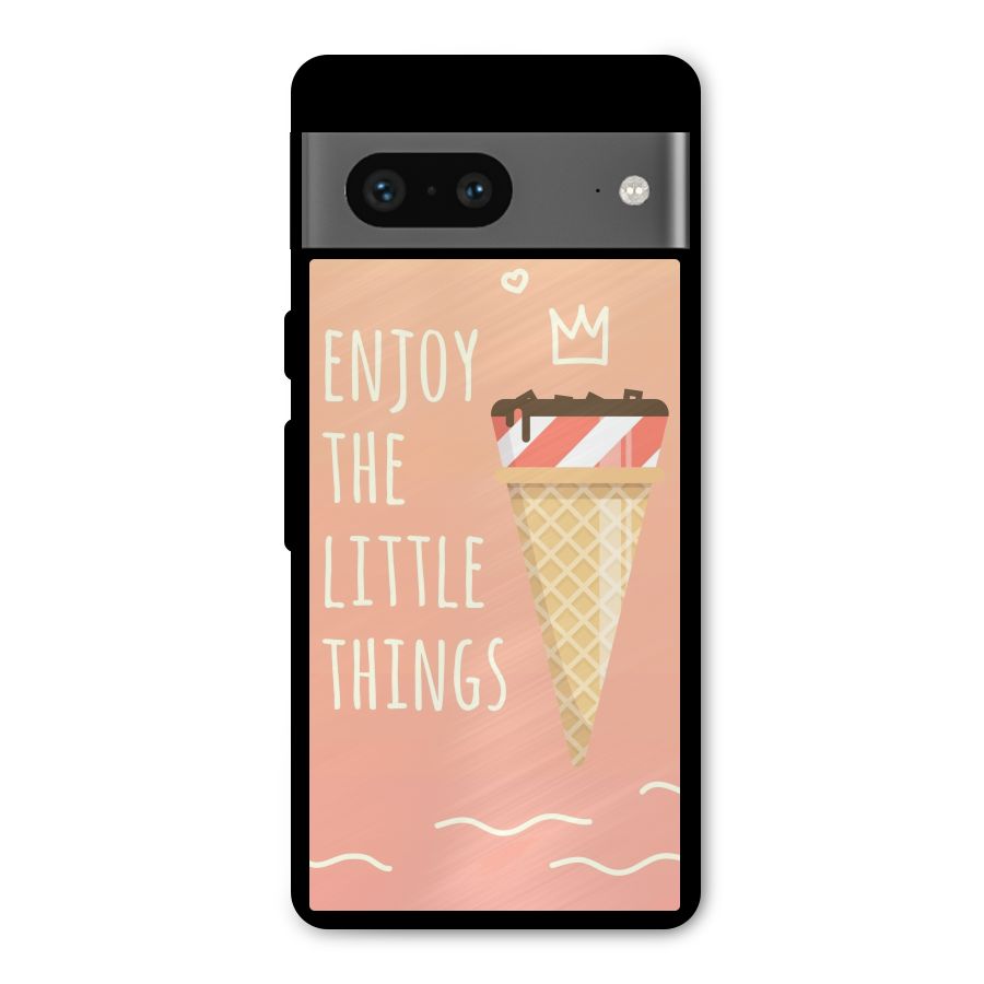 Enjoy the Little Things Metal Back Case for Google Pixel 7