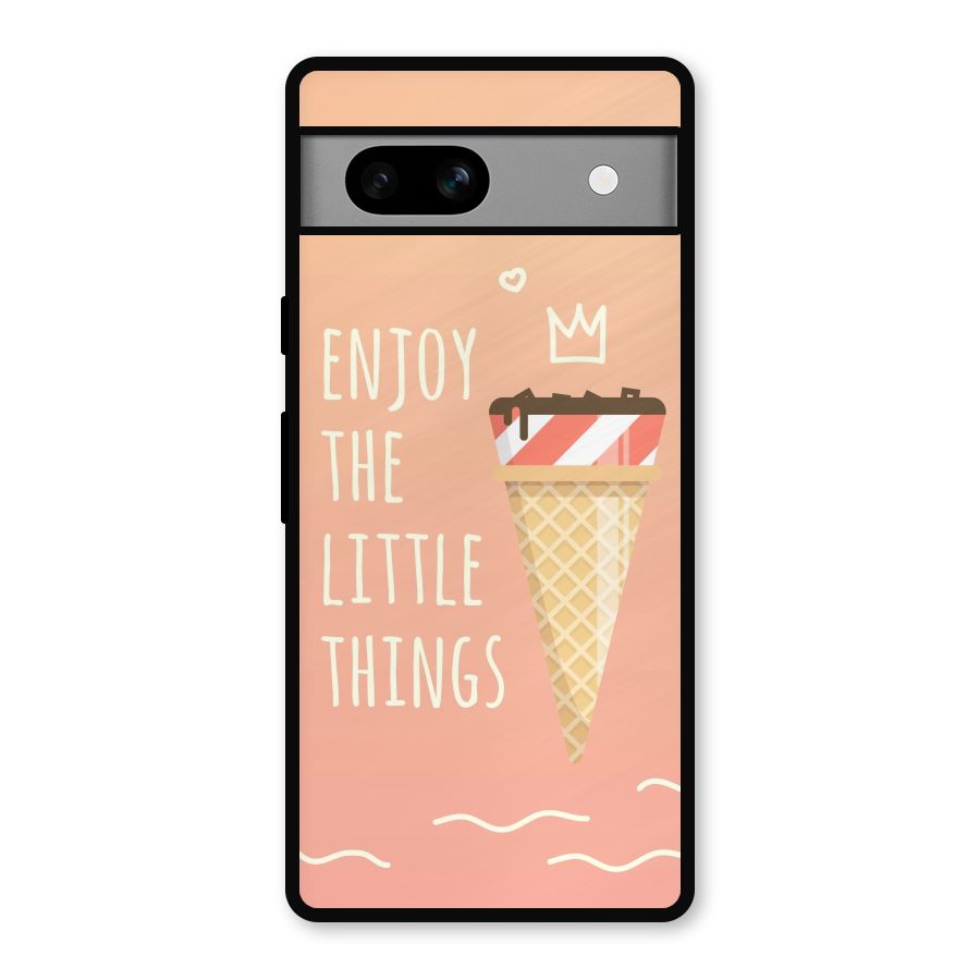 Enjoy the Little Things Metal Back Case for Google Pixel 7a