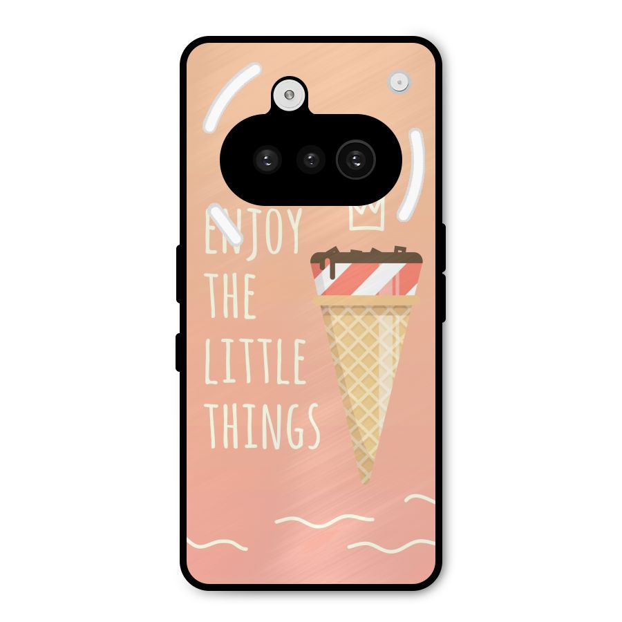 Enjoy the Little Things Metal Back Case for Nothing Phone 3a