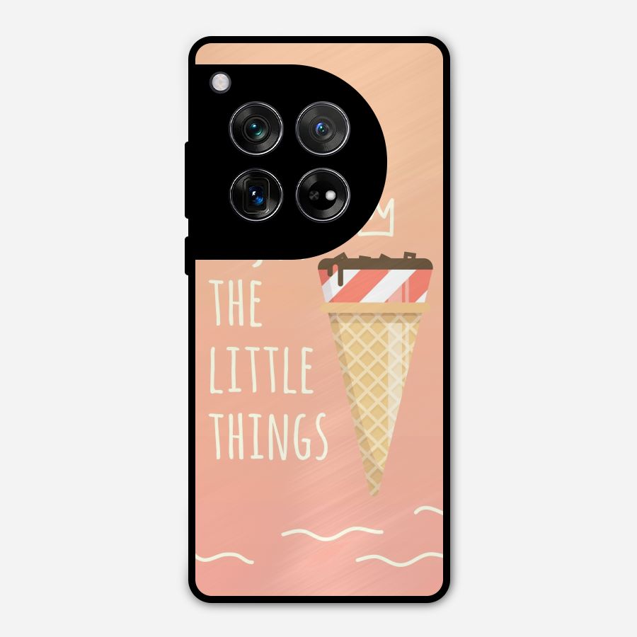 Enjoy the Little Things Metal Back Case for OnePlus 12