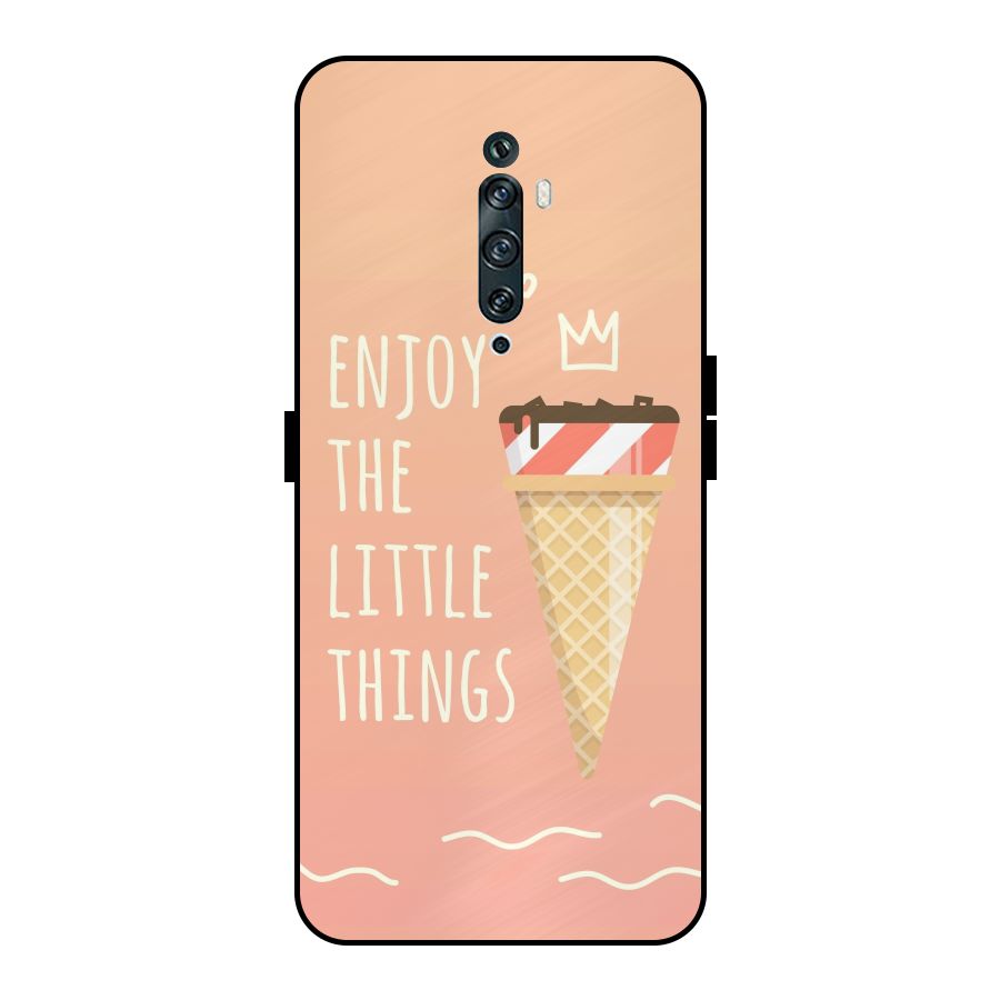 Enjoy the Little Things Metal Back Case for Oppo Reno2 Z