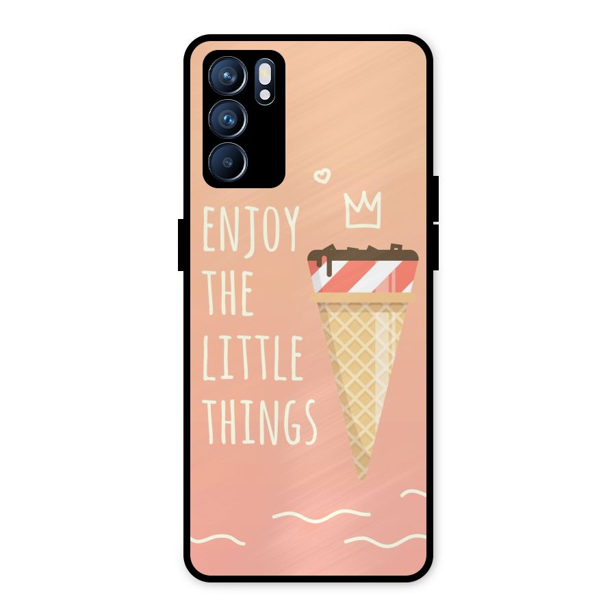 Enjoy the Little Things Metal Back Case for Oppo Reno6 5G
