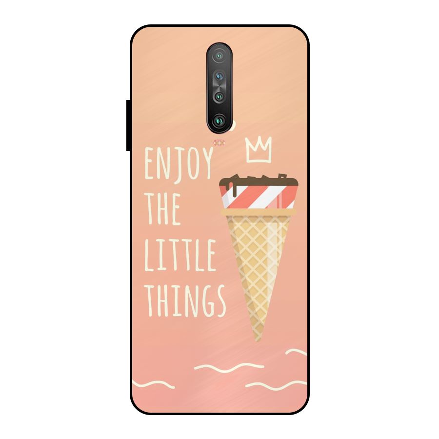 Enjoy the Little Things Metal Back Case for Poco X2