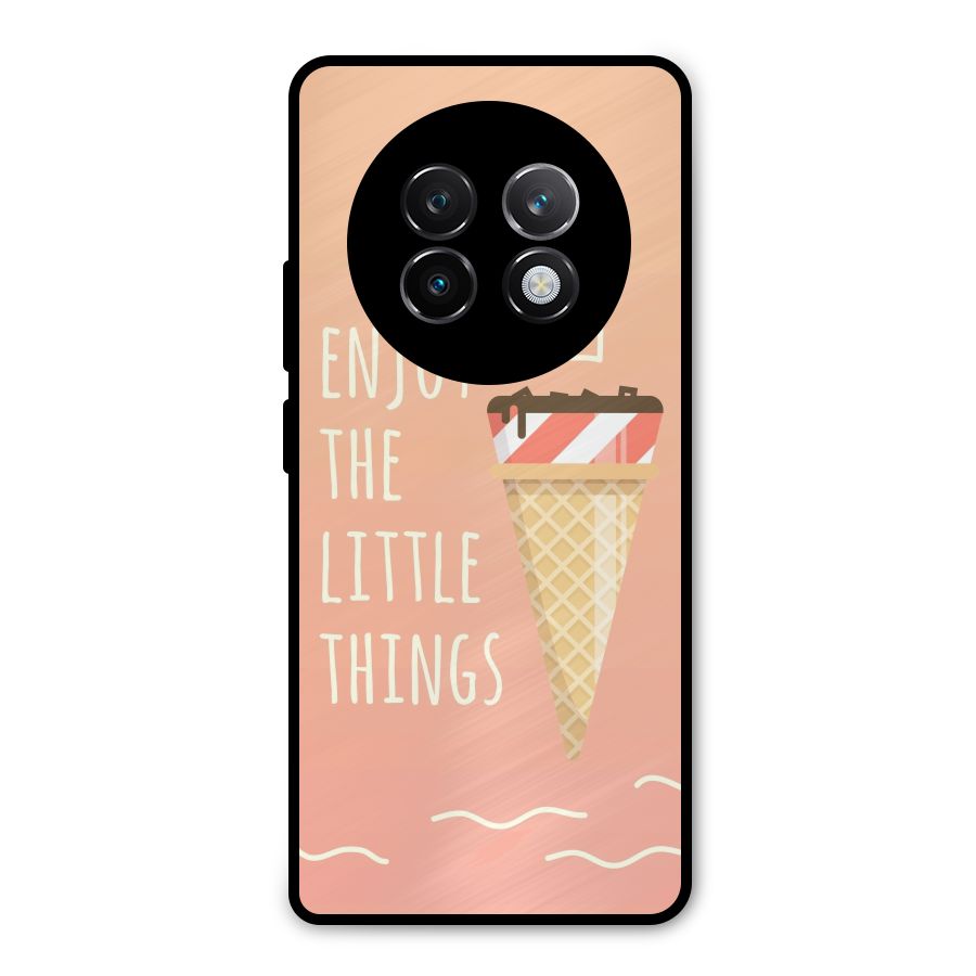 Enjoy the Little Things Metal Back Case for Realme 13 Plus