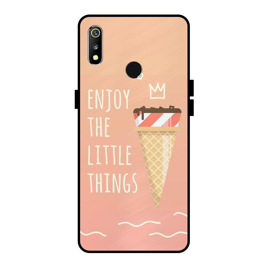 Enjoy the Little Things Metal Back Case for Realme 3