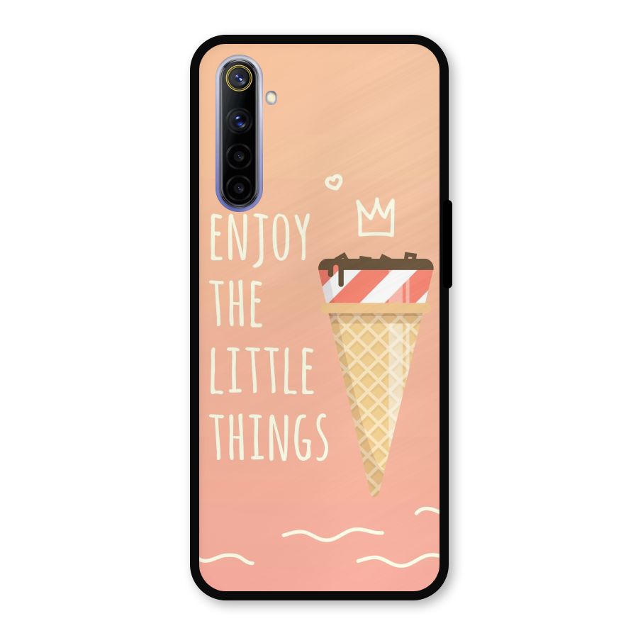 Enjoy the Little Things Metal Back Case for Realme 6