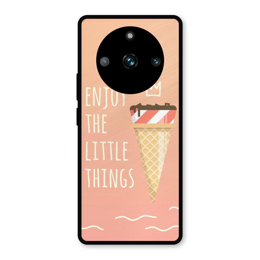 Enjoy the Little Things Metal Back Case for Realme Narzo 60 Pro