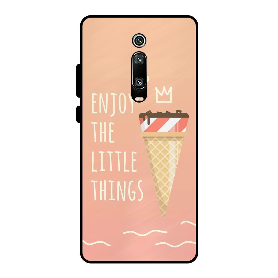 Enjoy the Little Things Metal Back Case for Redmi K20