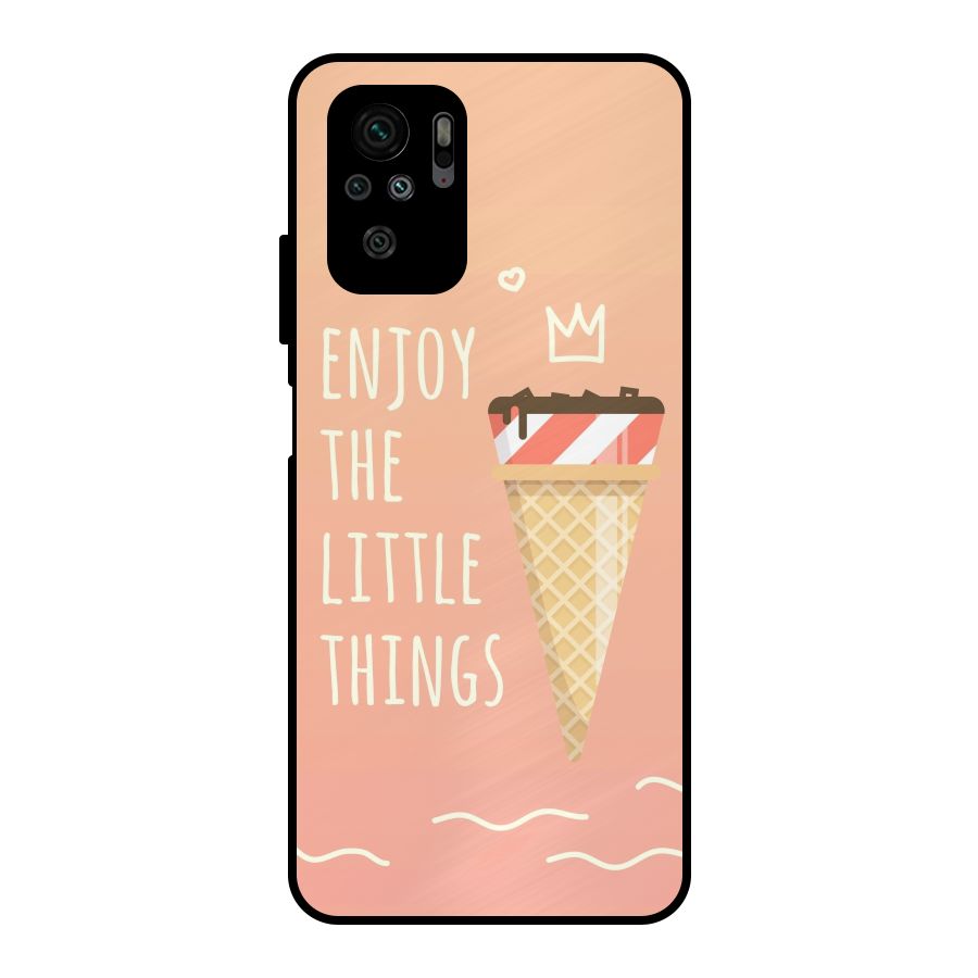 Enjoy the Little Things Metal Back Case for Redmi Note 10S
