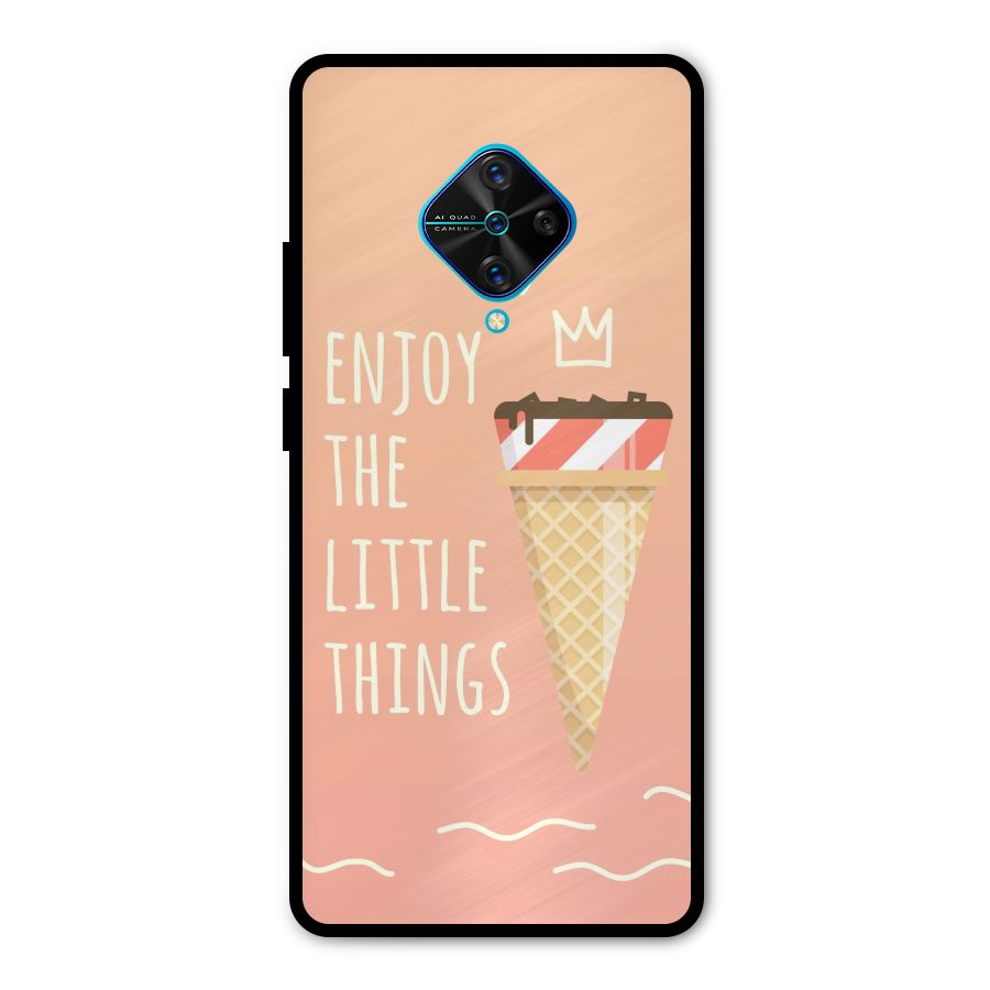 Enjoy the Little Things Metal Back Case for Vivo S1 Pro
