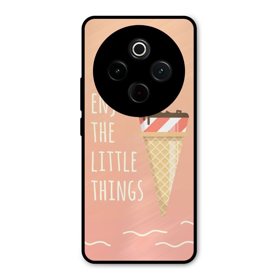 Enjoy the Little Things Metal Back Case for Vivo T4