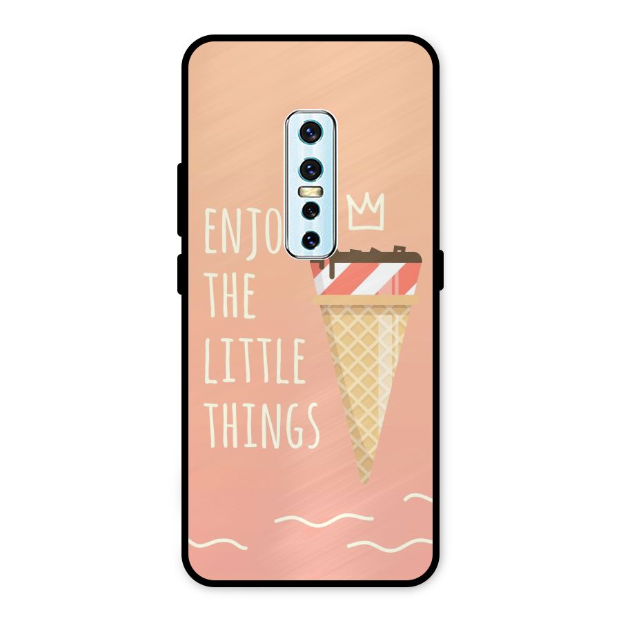 Enjoy the Little Things Metal Back Case for Vivo V17 Pro