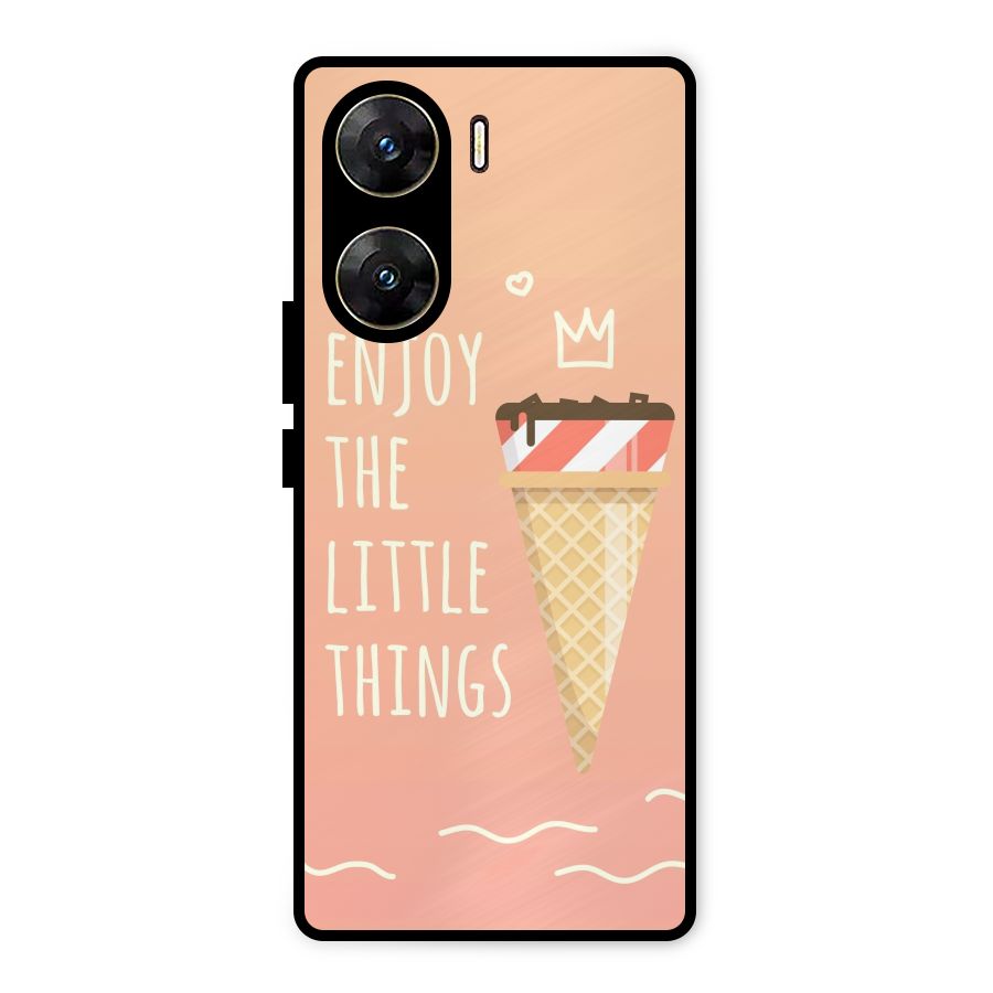 Enjoy the Little Things Metal Back Case for Vivo V29e