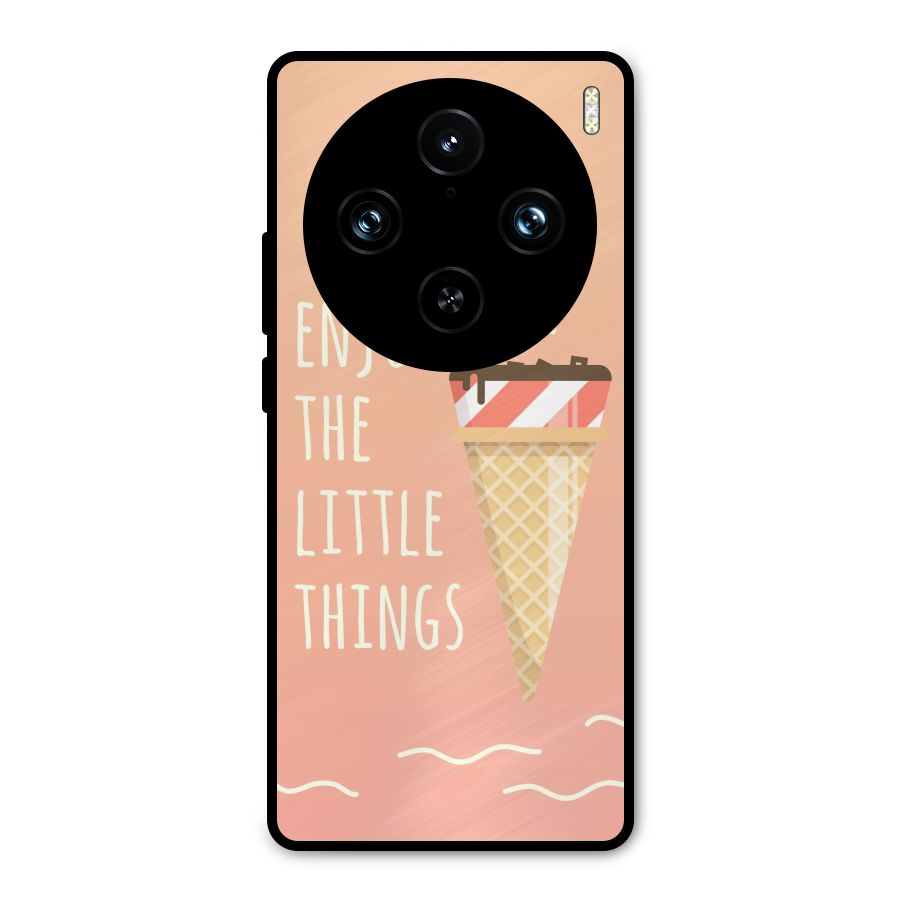 Enjoy the Little Things Metal Back Case for Vivo X100 Pro