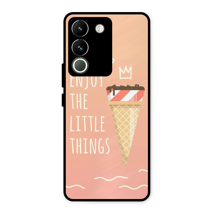 Enjoy the Little Things Metal Back Case for Vivo Y200