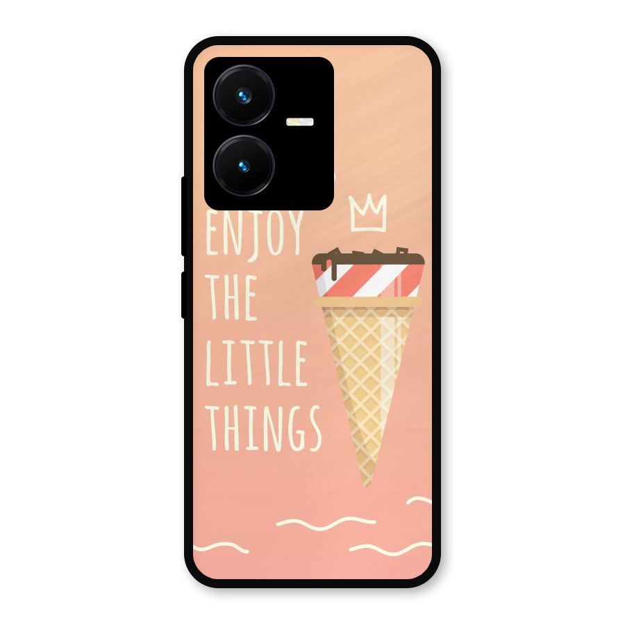 Enjoy the Little Things Metal Back Case for Vivo Y22
