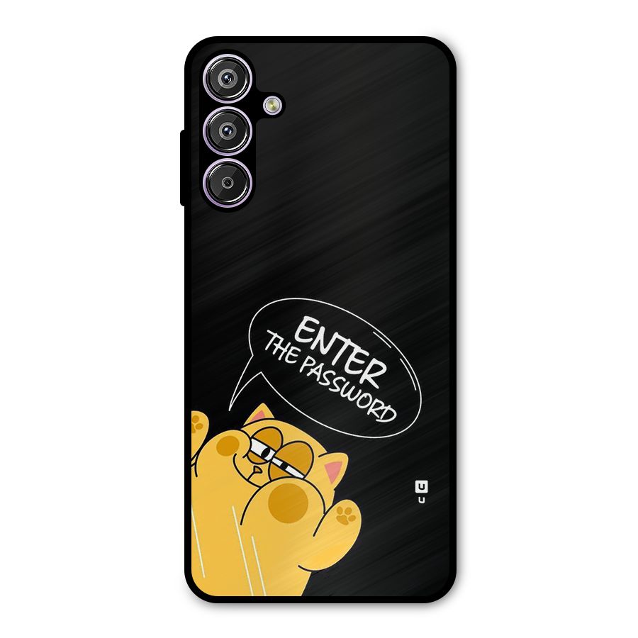 Enter The Password Metal Back Case for Galaxy M15