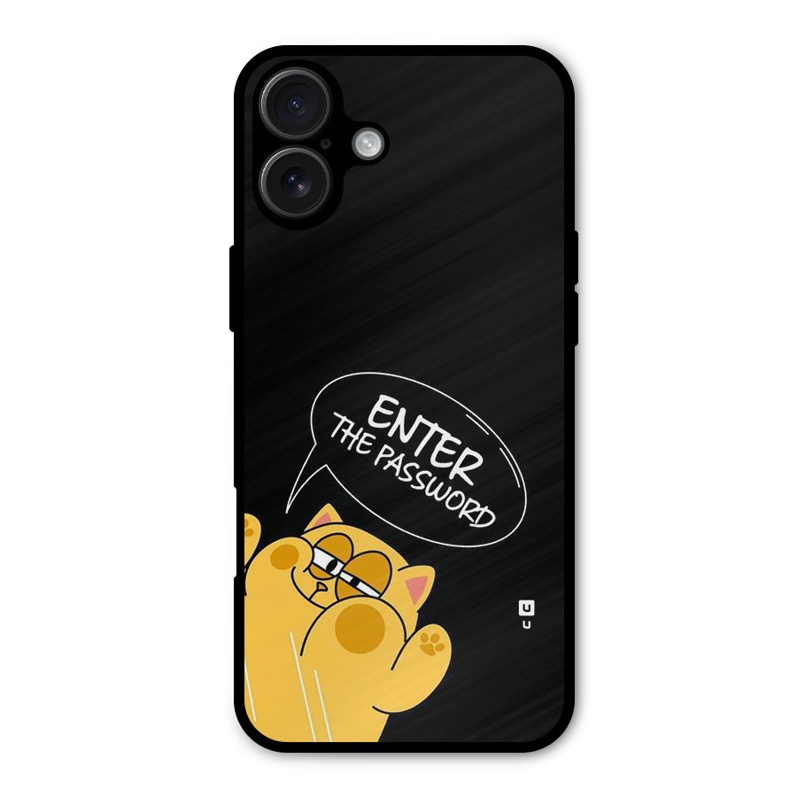 Enter The Password Metal Back Case for iPhone 16 Plus