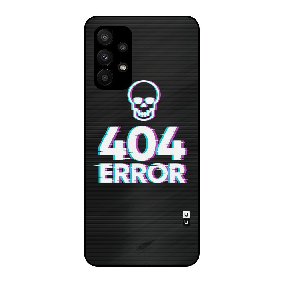 Error 404 Skull Metal Back Case for Galaxy A23