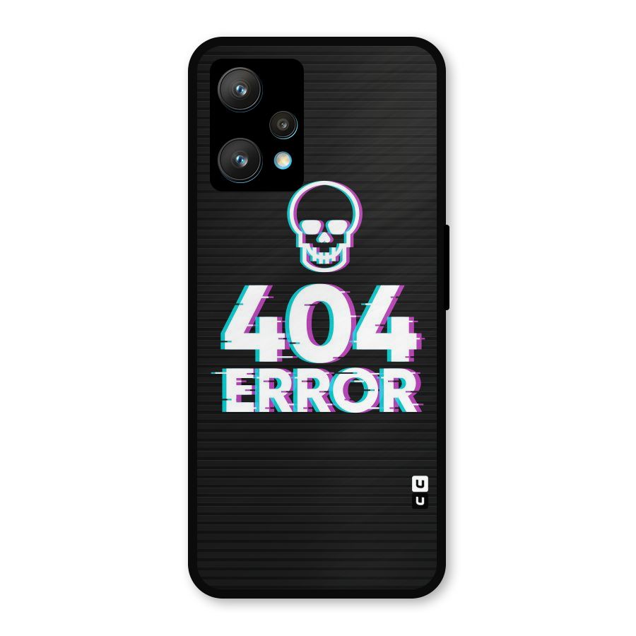 Error 404 Skull Metal Back Case for Realme 9 Pro Plus 5G