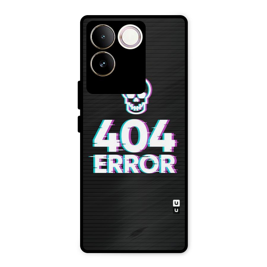 Error 404 Skull Metal Back Case for Vivo T2 Pro