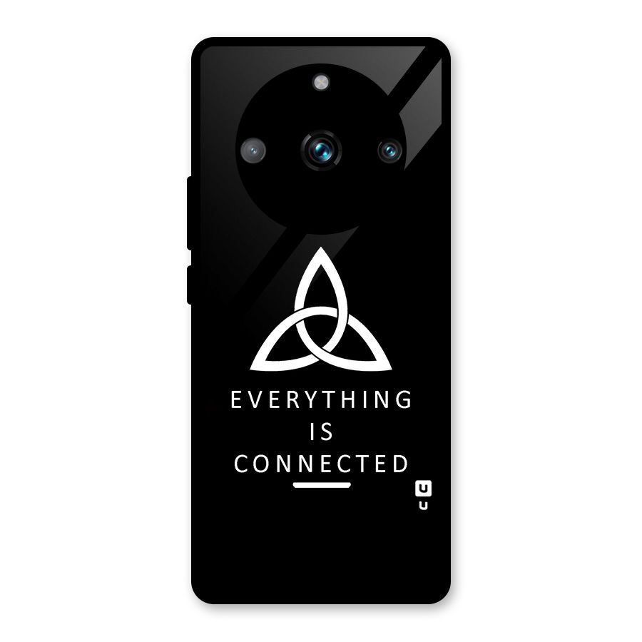 Everything is Connected Typography Glass Back Case for Realme Narzo 60 Pro