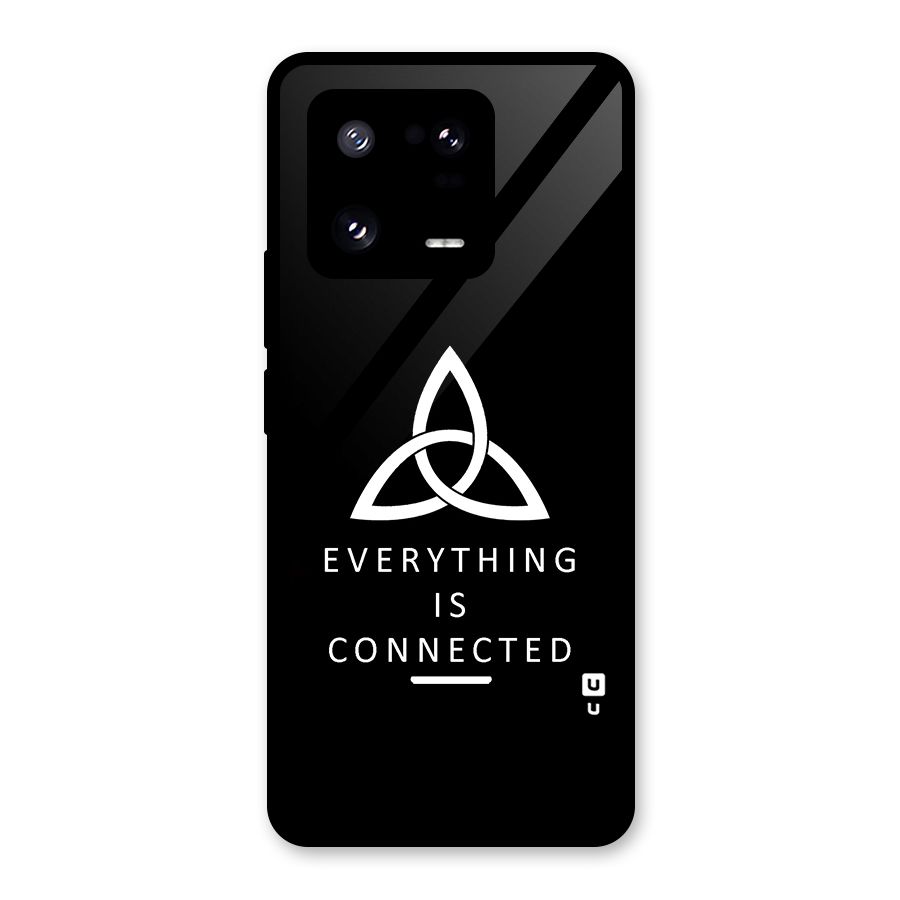 Everything is Connected Typography Glass Back Case for Xiaomi 13 Pro