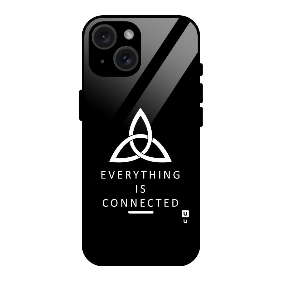 Everything is Connected Typography Glass Back Case for iPhone 15