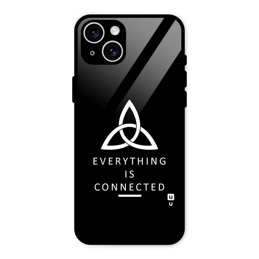 Everything is Connected Typography Glass Back Case for iPhone 15 Plus