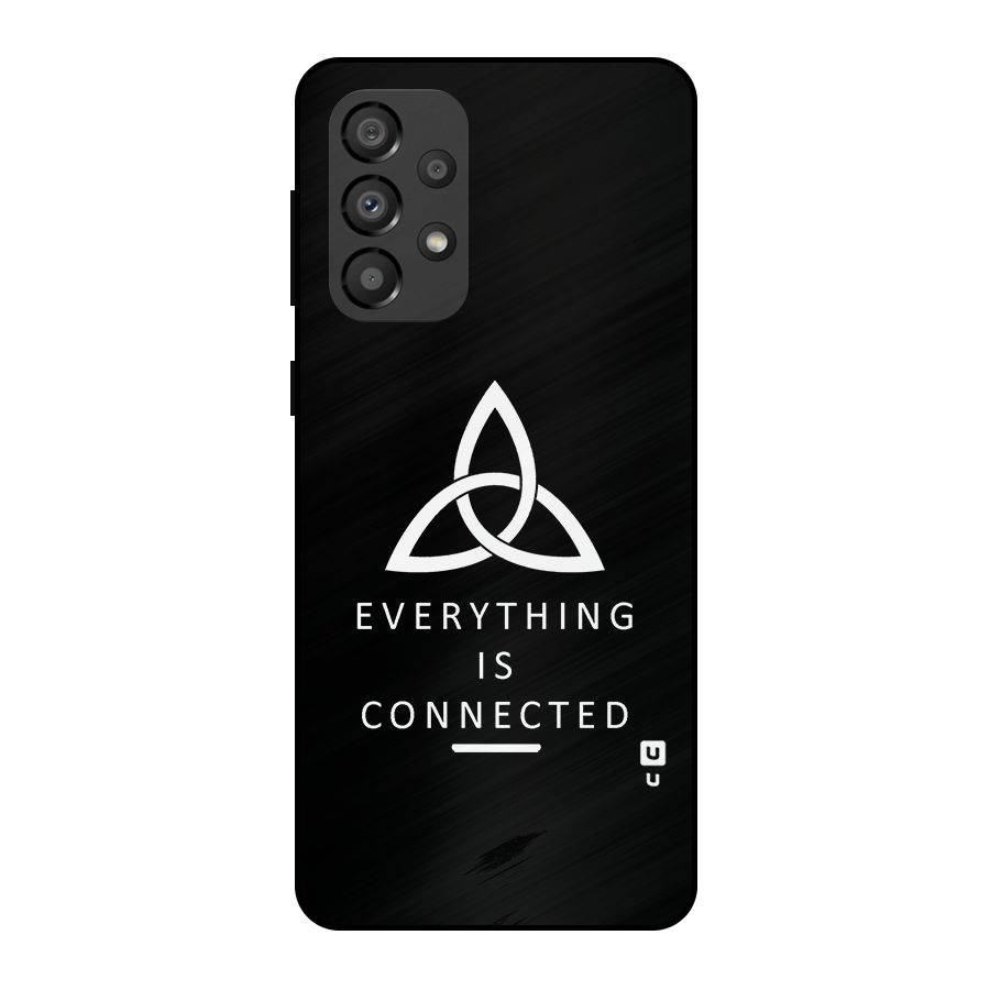 Everything is Connected Typography Metal Back Case for Galaxy A33 5G