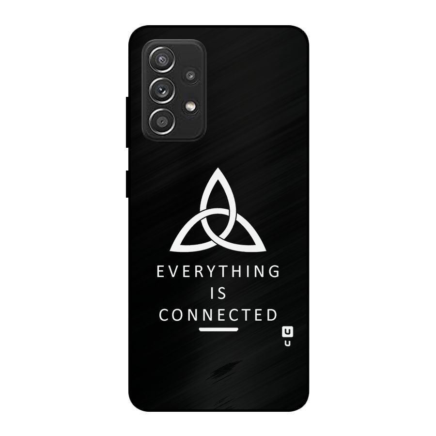Everything is Connected Typography Metal Back Case for Galaxy A52s 5G