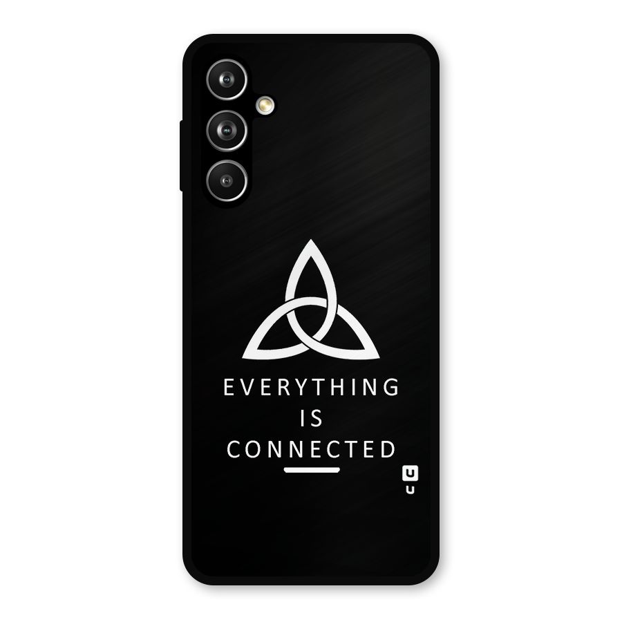 Everything is Connected Typography Metal Back Case for Galaxy F54