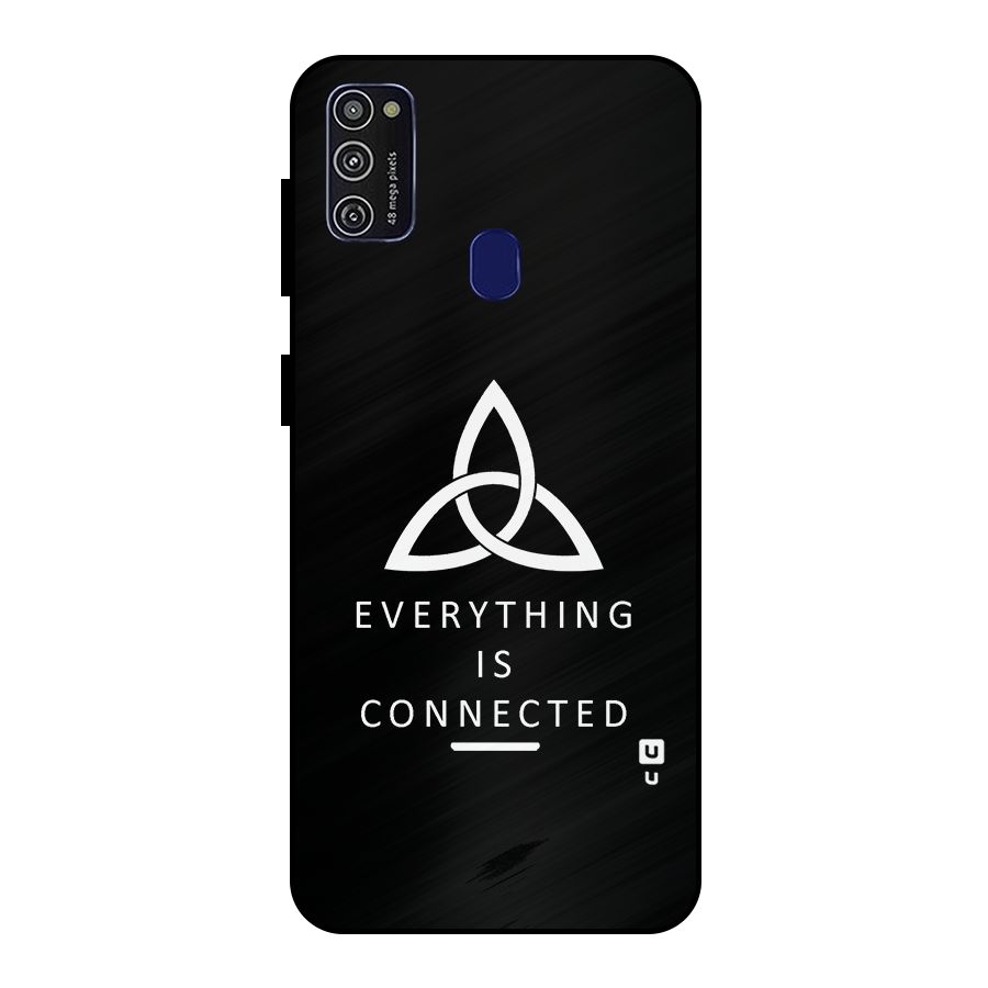 Everything is Connected Typography Metal Back Case for Galaxy M21