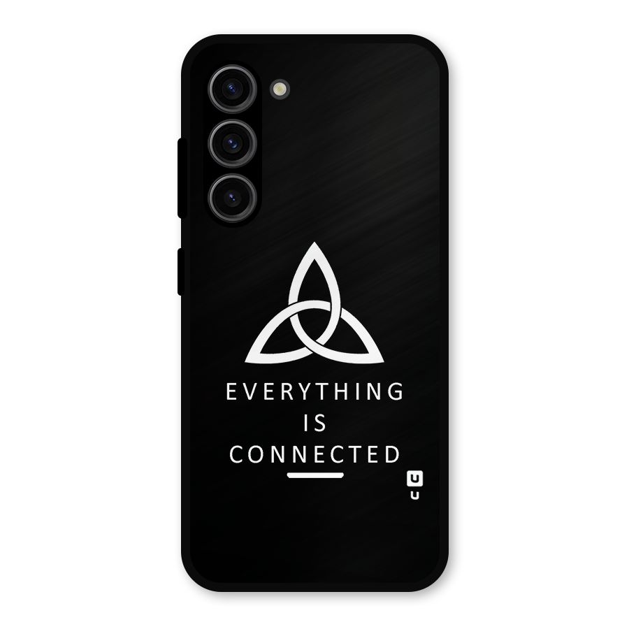 Everything is Connected Typography Metal Back Case for Galaxy S23