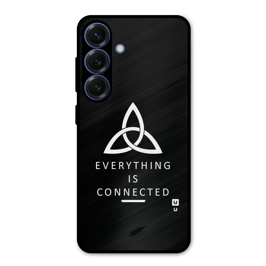 Everything is Connected Typography Metal Back Case for Galaxy S25