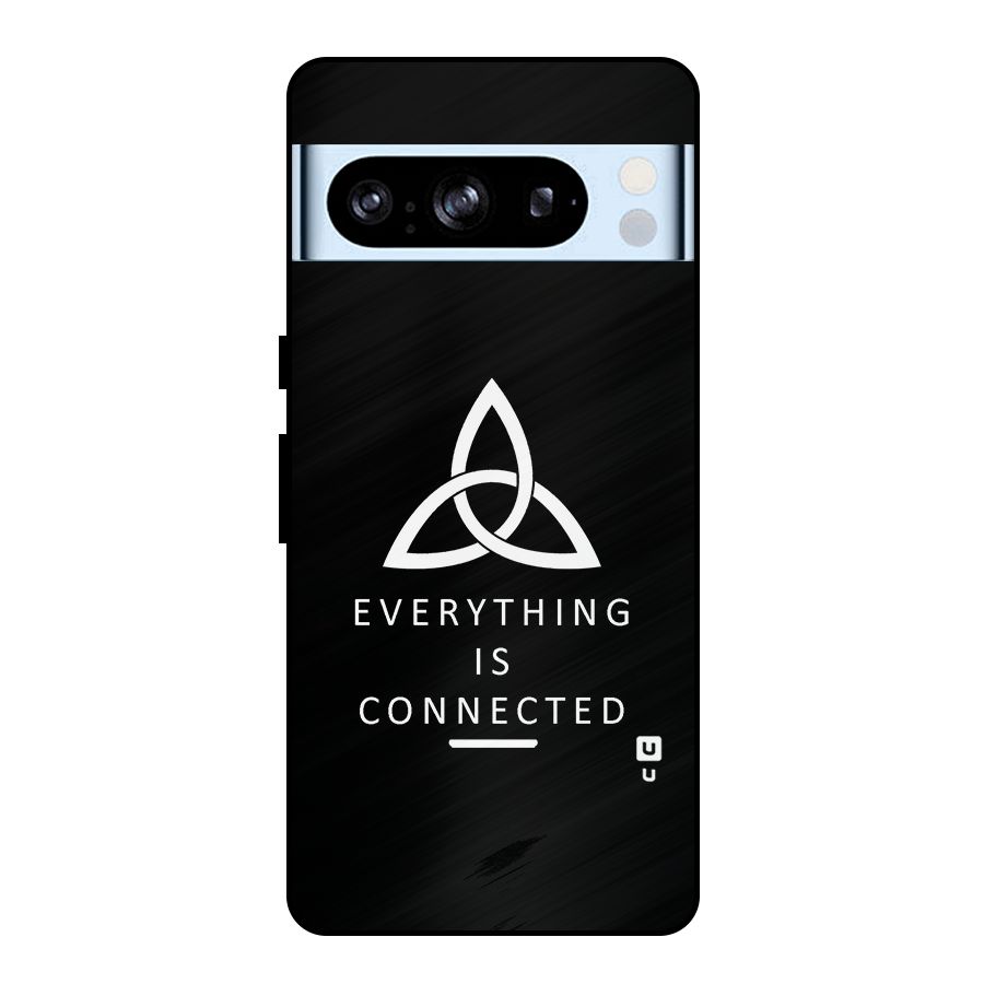 Everything is Connected Typography Metal Back Case for Google Pixel 8 Pro
