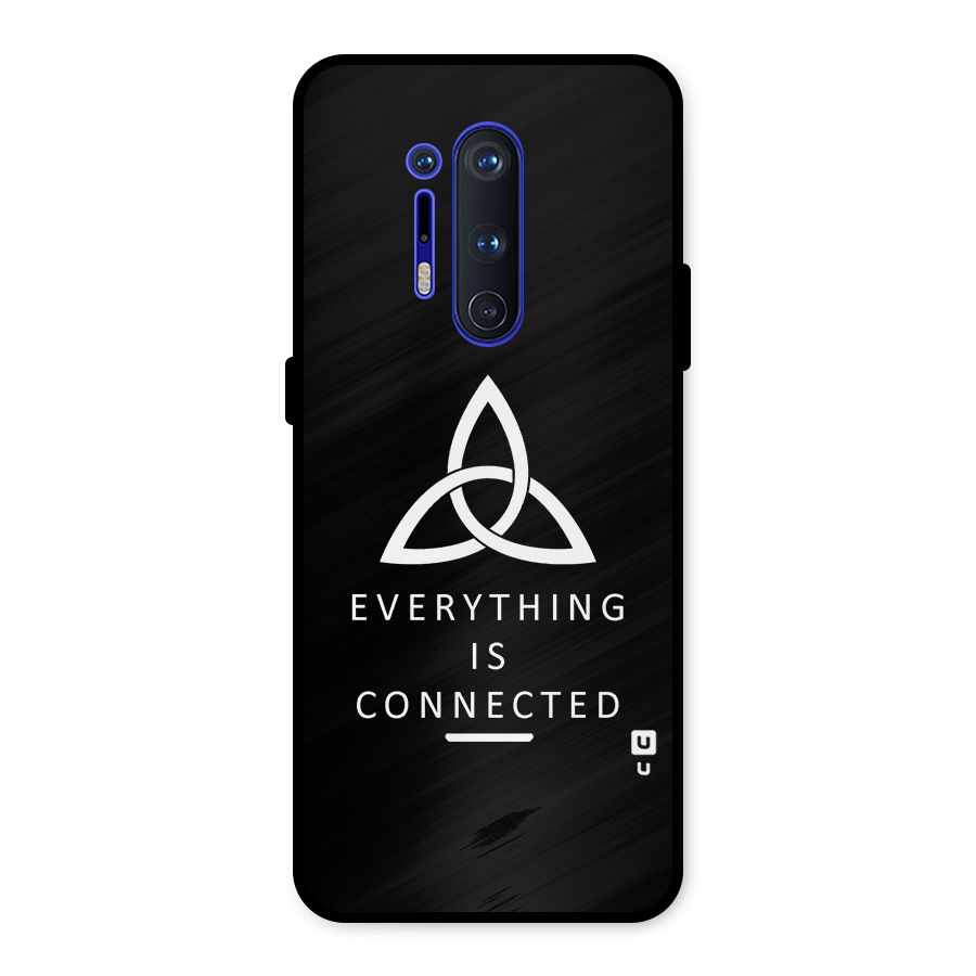 Everything is Connected Typography Metal Back Case for OnePlus 8 Pro