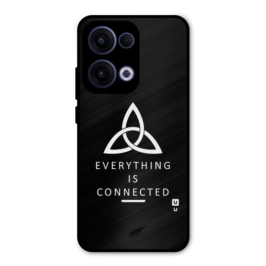 Everything is Connected Typography Metal Back Case for Oppo Reno13