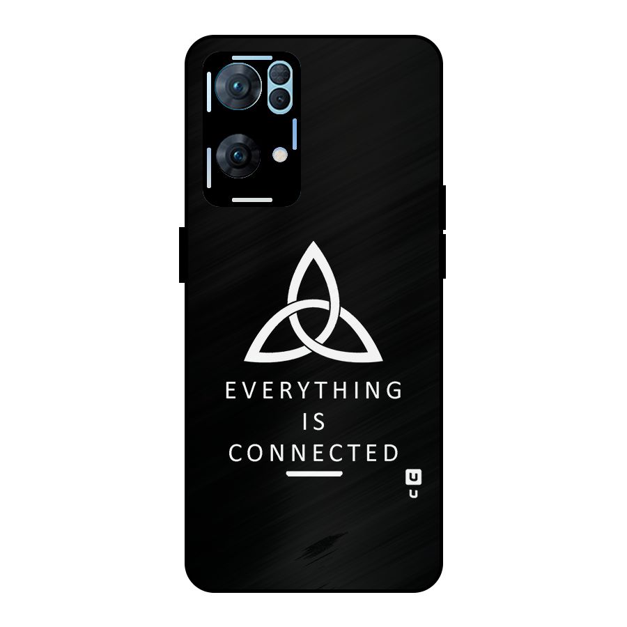 Everything is Connected Typography Metal Back Case for Oppo Reno7 Pro 5G