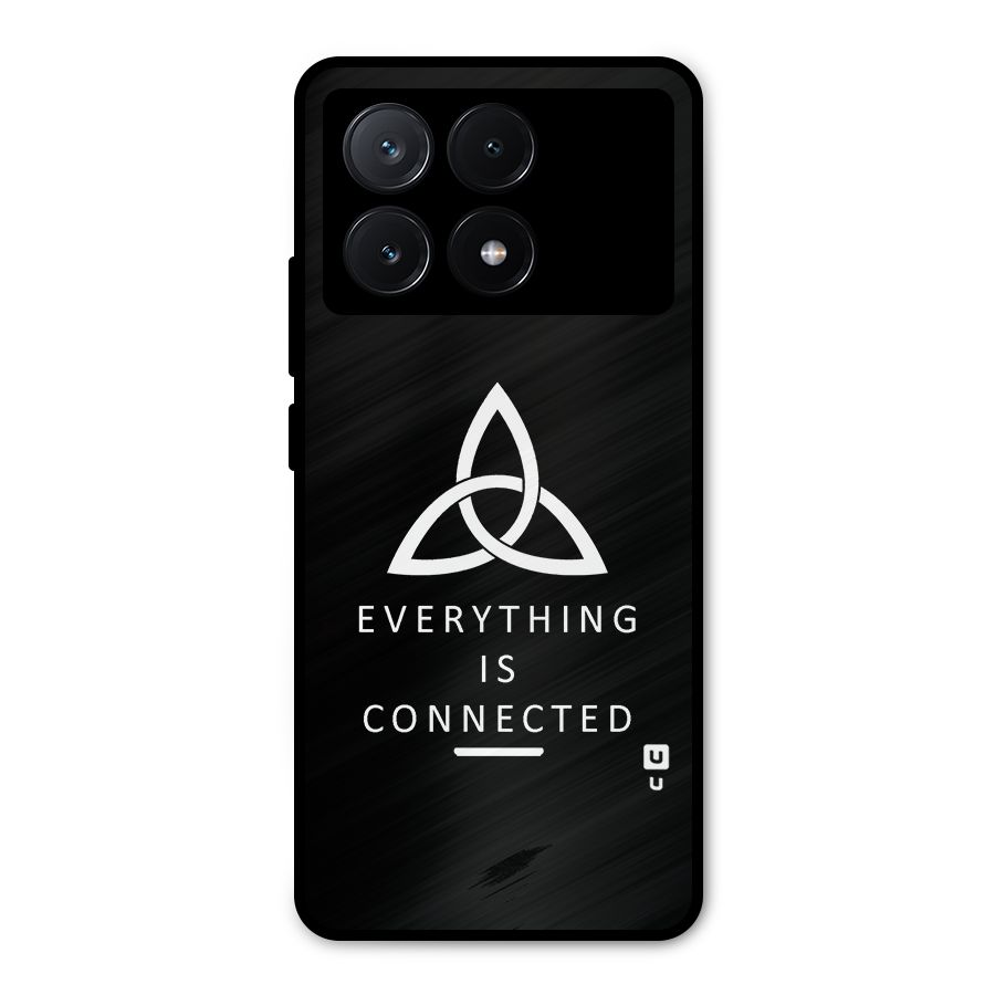 Everything is Connected Typography Metal Back Case for Poco X6 Pro