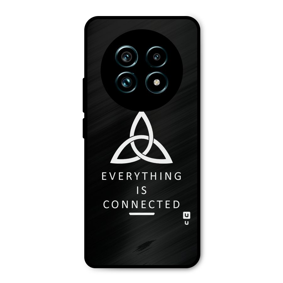 Everything is Connected Typography Metal Back Case for Realme 13 Pro Plus
