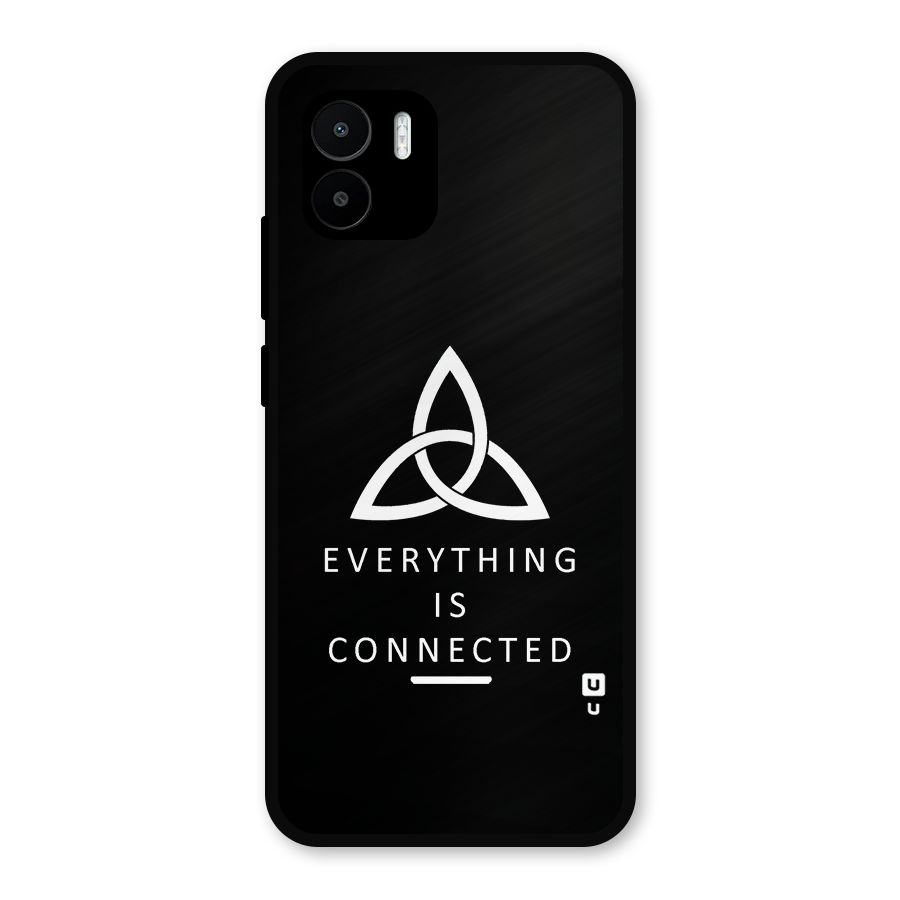 Everything is Connected Typography Metal Back Case for Redmi A2