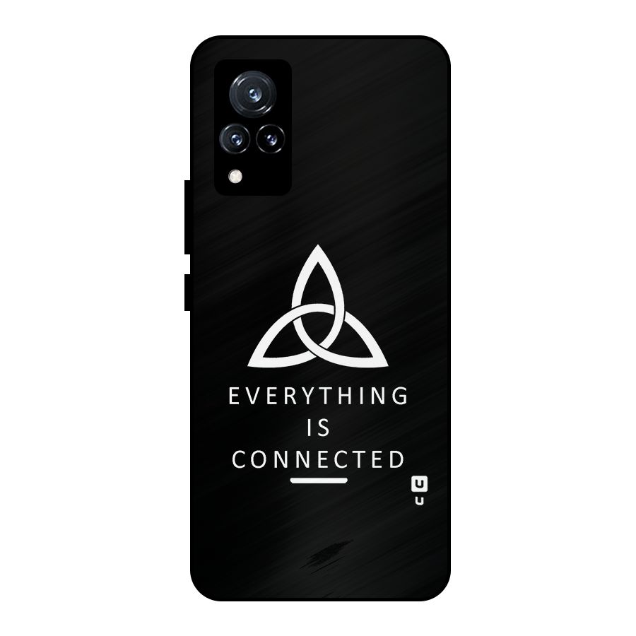 Everything is Connected Typography Metal Back Case for Vivo V21 5G