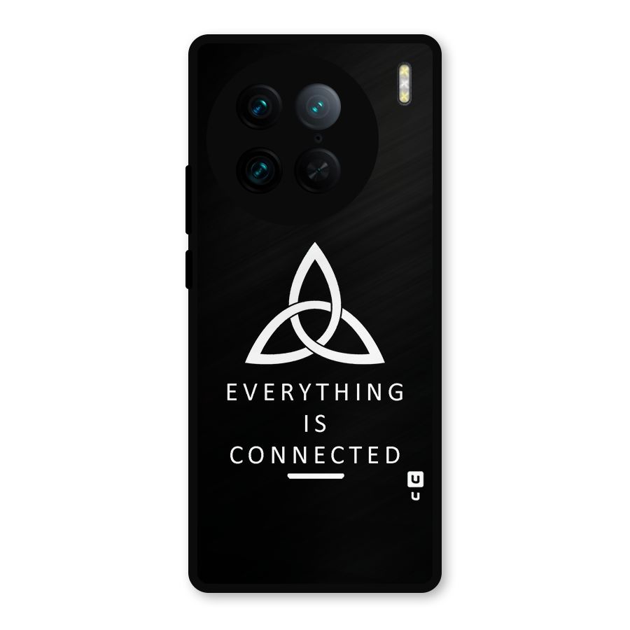 Everything is Connected Typography Metal Back Case for Vivo X90 Pro
