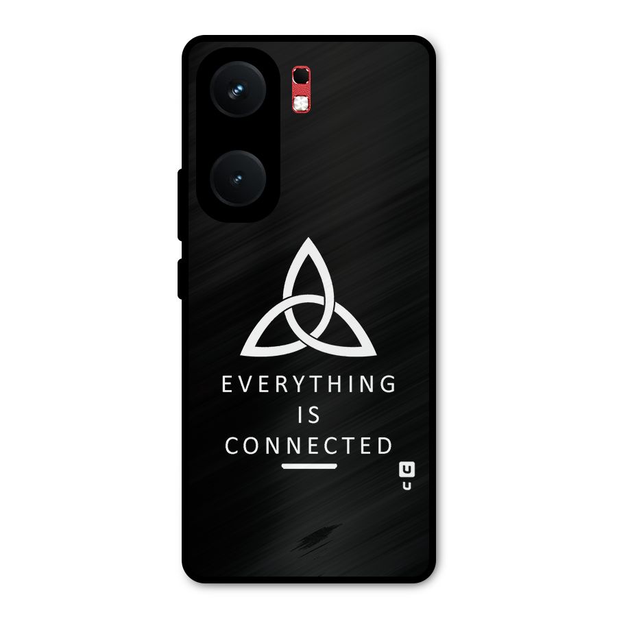 Everything is Connected Typography Metal Back Case for iQOO Neo 9 Pro