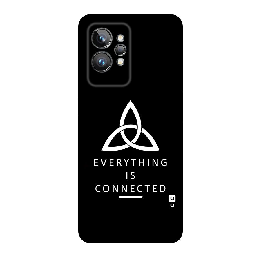 Everything is Connected Typography Original Polycarbonate Back Case for Realme GT2 Pro
