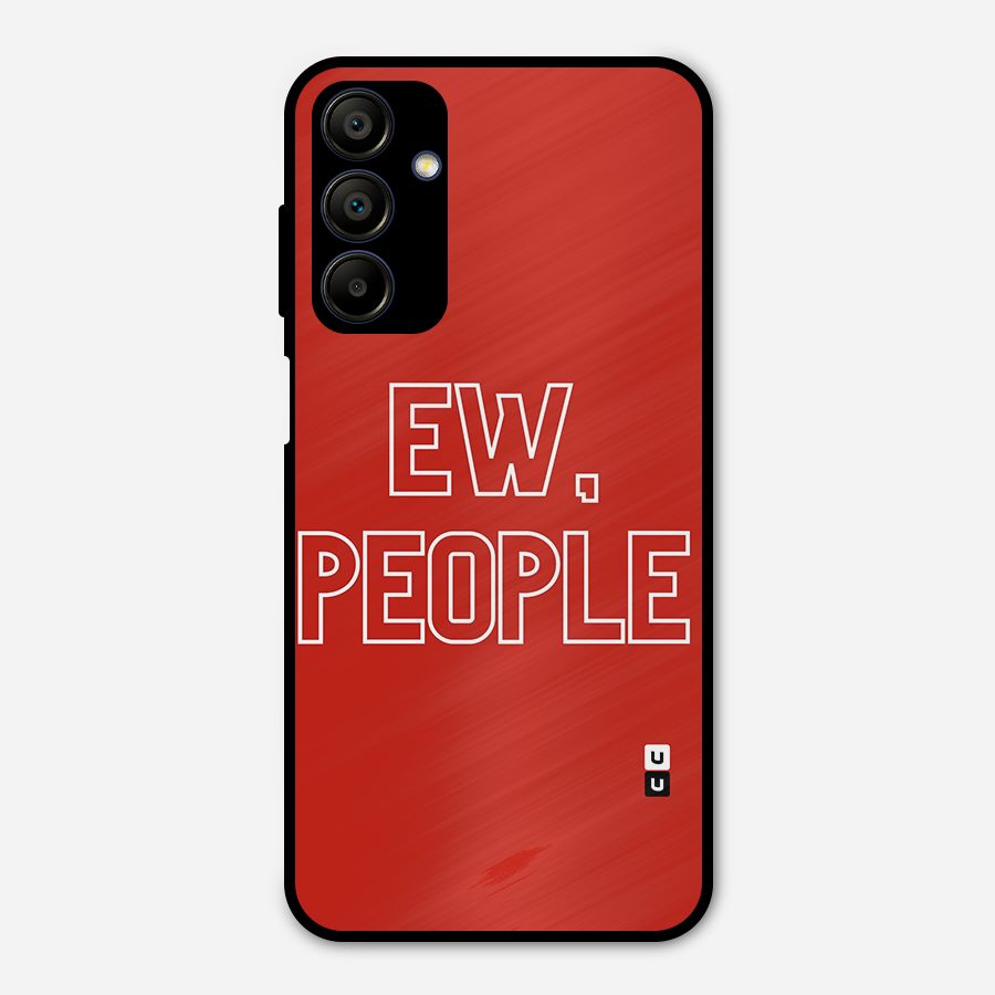Ew People Metal Back Case for Galaxy A15 5G