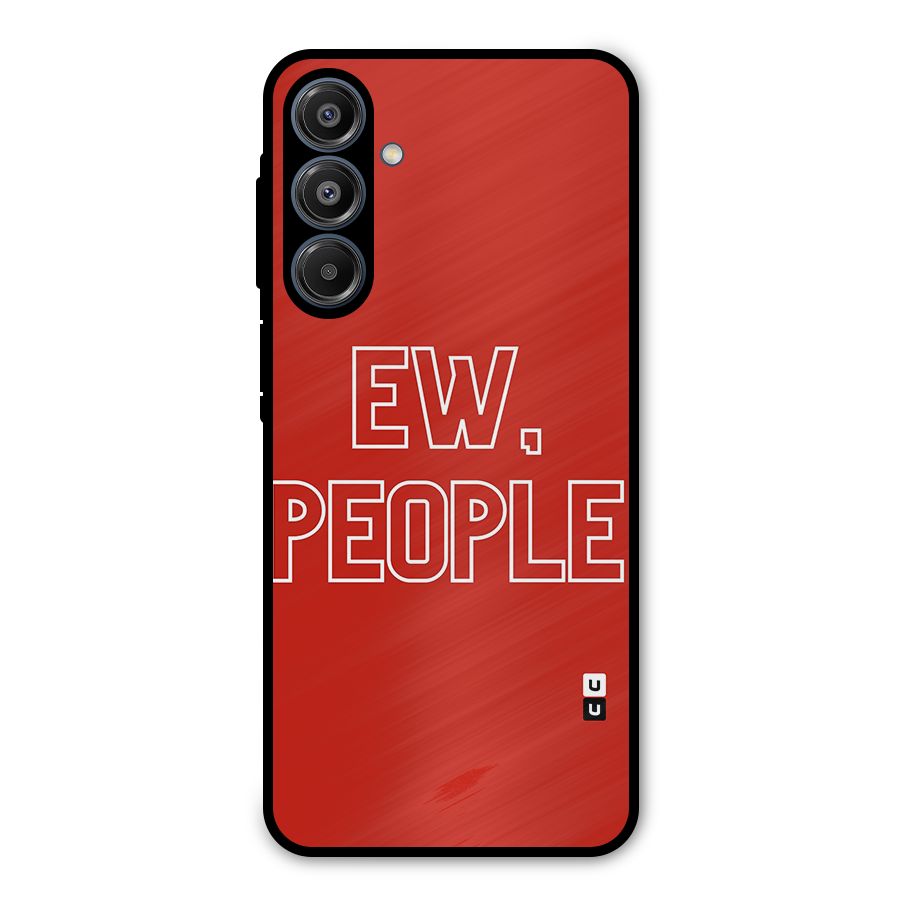Ew People Metal Back Case for Galaxy A16 5G